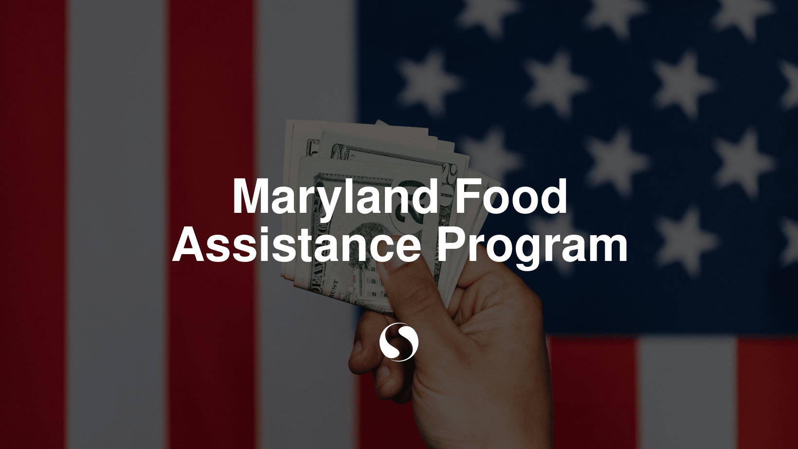 Maryland Food Assistance Program — Maryland SNAP